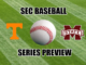 SEC Baseball Preview Tennessee baseball at Mississippi State baseball