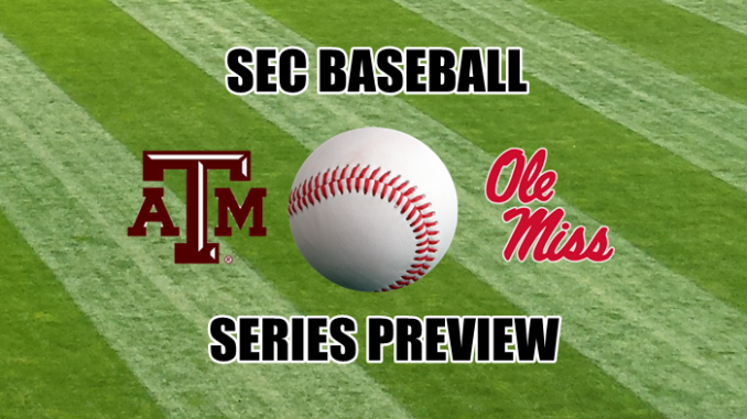 Ole Miss-Texas A&M baseball series preview