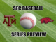 Arkansas-Texas A&M baseball series-preview