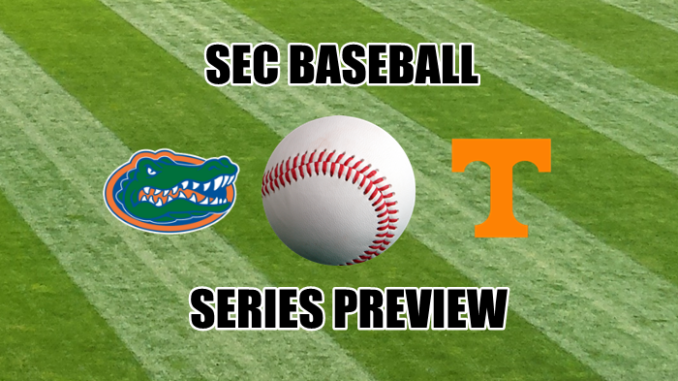 Tennessee-Florida baseball series preview