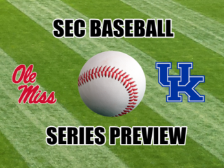 Ole Miss-Kentucky SEC Baseball series Preview