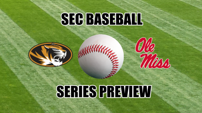 SEC Baseball series preview Missouri at Ole Miss