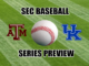 Kentucky-Texas A&M baseball series preview