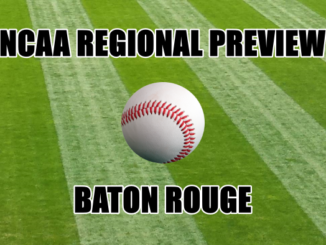 NCAA Regional Preview-Baton Rouge