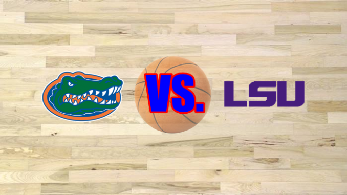 LSU-Florida basketball game preview