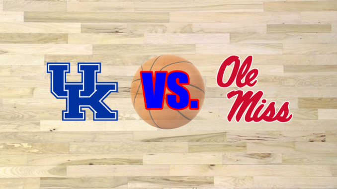Ole Miss-Kentucky basketball game preview