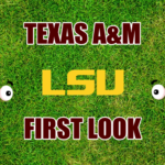 Texas A&M football First-look LSU