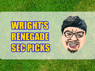 Wright's Renegade SEC Picks