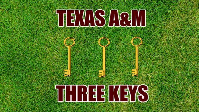 Three Keys for Texas A&M