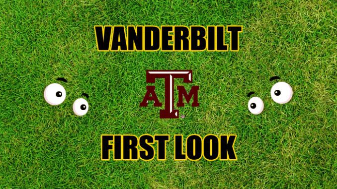 Vanderbilt-Texas A&M first look