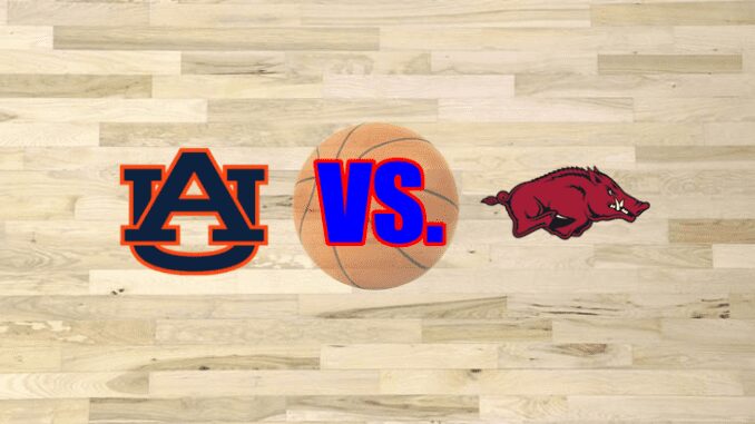 Auburn-Arkansas basketball game preview