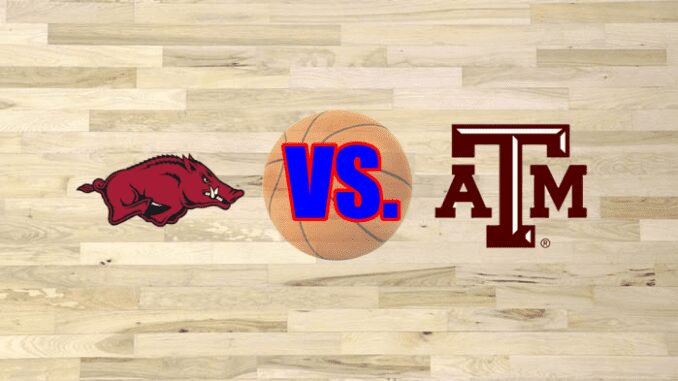 Arkansas-Texas A&M basketball preview
