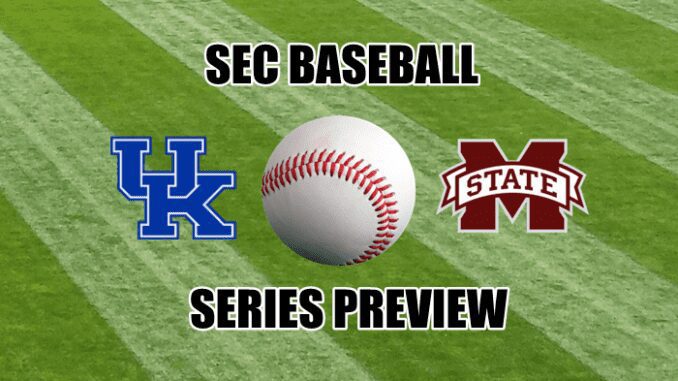 Mississippi State-Kentucky baseball preview