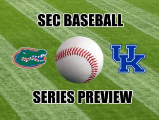 SEC Baseball Series Preview Florida at Kentucky