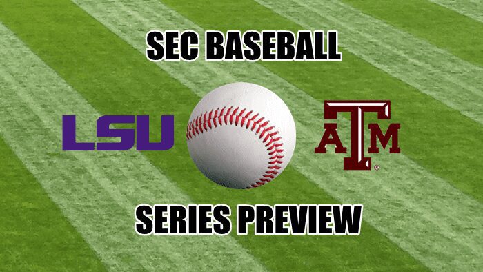 Texas A&M-LSU baseball series preview