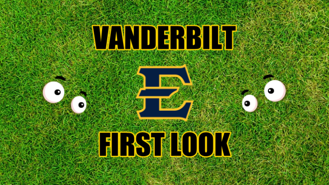 Vanderbilt ETSU First look