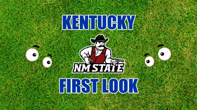 Kentucky First look New Mexico State