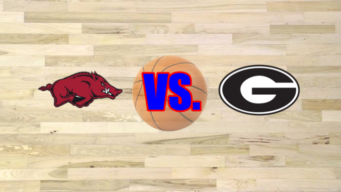 Georgia-Arkansas basketball game preview