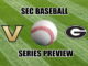 Vanderbilt-Georgia SEC Baseball series preview