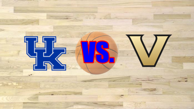 Vanderbilt-Kentucky basketball game preview