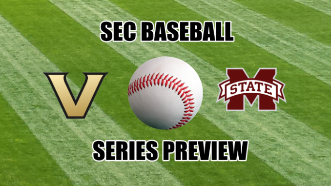 Vanderbilt-Mississippi State baseball series preview