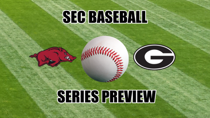 Georgia-Arkansas SEC Baseball Series Preview