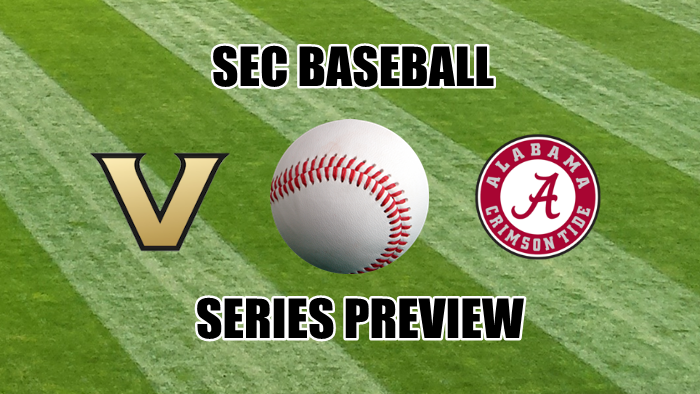 Vanderbilt at Alabama baseball series preview
