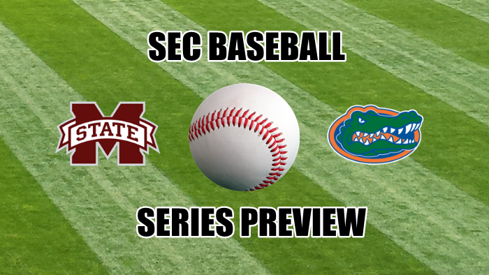 SEC Baseball Series Preview Mississippi State-Florida
