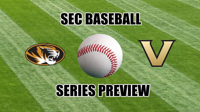 SEC Baseball Series Preview: Missouri at Vanderbilt